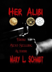 Her Alibi -  Mary L Schmidt