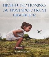 High-Functioning Autism Spectrum Disorder -  Keira Bull
