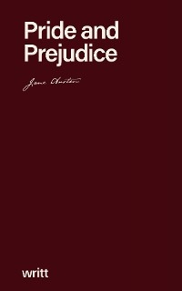 Pride and Prejudice -  Jane Austen