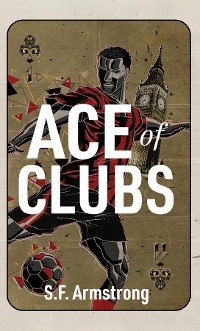 Ace of Clubs -  S.F. Armstrong