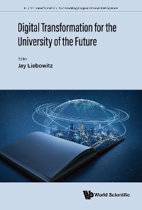 DIGITAL TRANSFORMATION FOR THE UNIVERSITY OF THE FUTURE - 