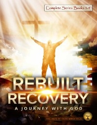 Rebuilt Recovery  Complete Series - Books 1-4 (Premium Edition) -  Heather L Phipps
