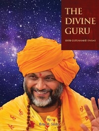 Divine Guru -  Dr. Braj Sinha