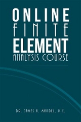 Online Finite Element Analysis Course -  Dr. James A. Mandel P.E.