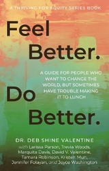 Feel Better. Do Better. - Deb Shine Valentine