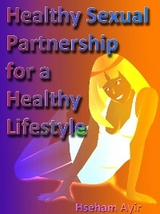 Healthy Sexual Partnership for a Healthy Lifestyle - Hseham Ayir