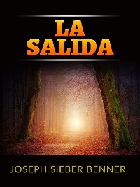 La salida (Traducido) - Joseph Sieber Benner