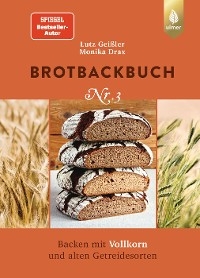 Brotbackbuch Nr. 3 - Lutz Geißler, Monika Drax