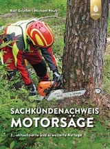 Sachkundenachweis Motorsäge - Ralf Grießer, Michael Neub