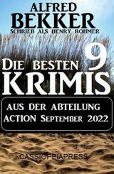 Die besten 9 Krimis aus der Abteilung Action September 2022 - Alfred Bekker