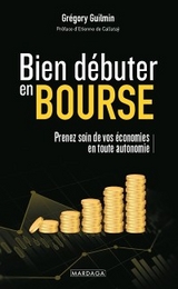 Bien débuter en bourse - Grégory Guilmin