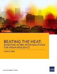 Beating the Heat -  Asian Development Bank