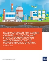Road Map Update for Carbon Capture, Utilization, and Storage Demonstration and Deployment in the People's Republic of China -  Asian Development Bank