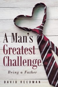 Man's Greatest Challenge -  David Reedman