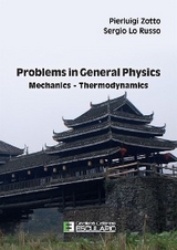 Problems in General Physics. Mechanics and Thermodynamics - Sergio Lo Russo, Pierluigi Zotto