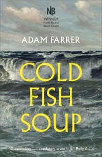 Cold Fish Soup - Adam Farrer