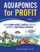 Aquaponics for Profit - David H Dudley