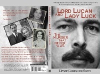 Lord Lucan and Lady Luck -  Denise Carrington-Smith