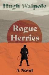 Rogue Herries -  Hugh Walpole