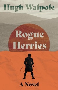 Rogue Herries -  Hugh Walpole