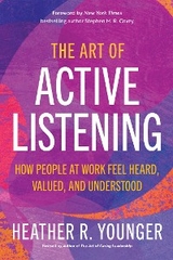 The Art of Active Listening - Heather Younger