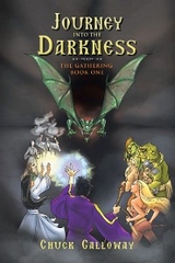 Journey into the Darkness -  Chuck Galloway