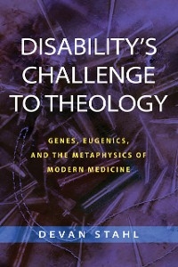 Disability's Challenge to Theology -  Devan Stahl