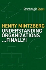 Understanding Organizations...Finally! -  Henry Mintzberg