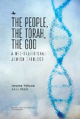 People, the Torah, the God -  Jerome Yehuda Gellman
