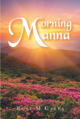 Morning Manna -  Rose M Gales