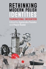 Rethinking Modern Polish Identities - 