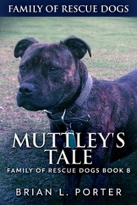 Muttley's Tale - Brian L. Porter