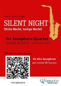Alto Saxophone part (instead Soprano) "Silent Night" for Sax Quartet - Franz Xaver Gruber