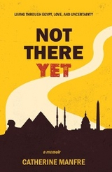 Not There Yet -  Catherine Manfre