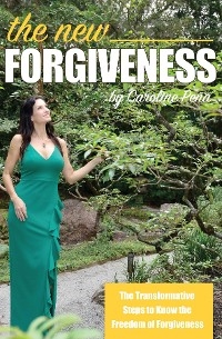 The New Forgiveness - Caroline Pena