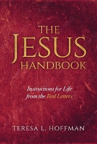 The Jesus Handbook - Teresa L. Hoffman