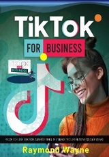 TikTok For Business - Raymond Wayne