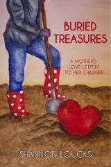 Buried Treasures -  Shannon Loucks