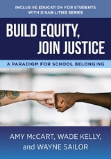Build Equity, Join Justice -  Wade Kelly,  Amy McCart,  Wayne Sailor