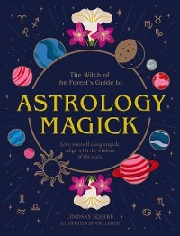 Astrology Magick - Lindsay Squire