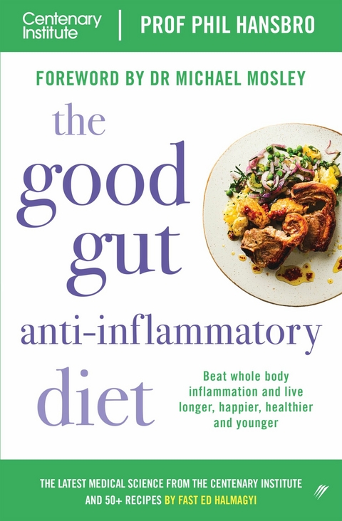 The Good Gut Anti-Inflammatory Diet - Phil Hansbro