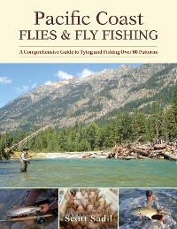 Pacific Coast Flies & Fly Fishing -  Scott Sadil