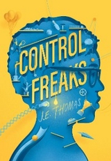 Control Freaks - J.E. Thomas
