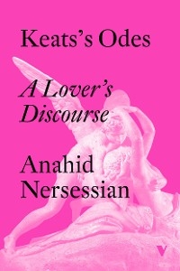 Keats's Odes - Anahid Nersessian