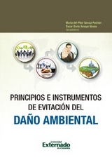Principios e Instrumentos de Evitación del Daño Ambiental - María del Pilar García Pachón, Oscar Darío Amaya Navas
