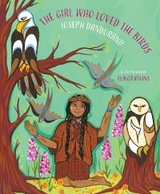 The Girl Who Loved the Birds - Joseph Dandurand
