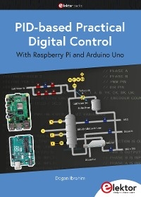 PID-based Practical Digital Control with Raspberry Pi and Arduino Uno - Dogan Ibrahim