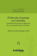 El derecho al paisaje en colombia. consideraciones para la definición de su contenido - Diana Carolina Zuluaga Varón