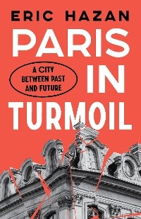 Paris in Turmoil -  Eric Hazan