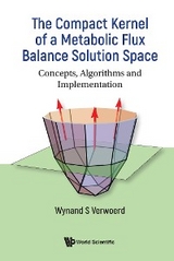 COMPACT KERNEL OF A METABOLIC FLUX BALANCE SOLUTION SPACE - Wynand S Verwoerd